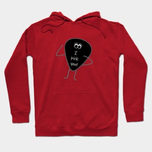 Funny Guitar Pick "I Pick You" Hoodie